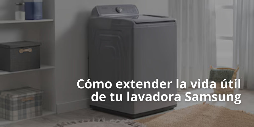 Cómo extender la vida útil de tu lavadora Samsung