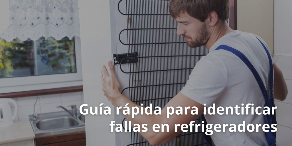 Guía rápida para identificar fallas en refrigeradores