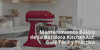 Mantenimiento Básico de tu Batidora KitchenAid: Guía Fácil y Práctica