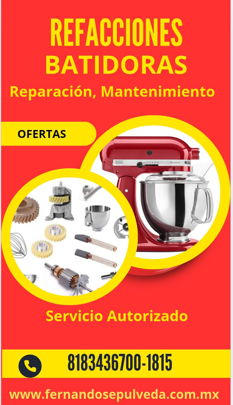 Reparación de Batidoras Kitchenaid y Venta de Refacciones Originales en Monterrey
